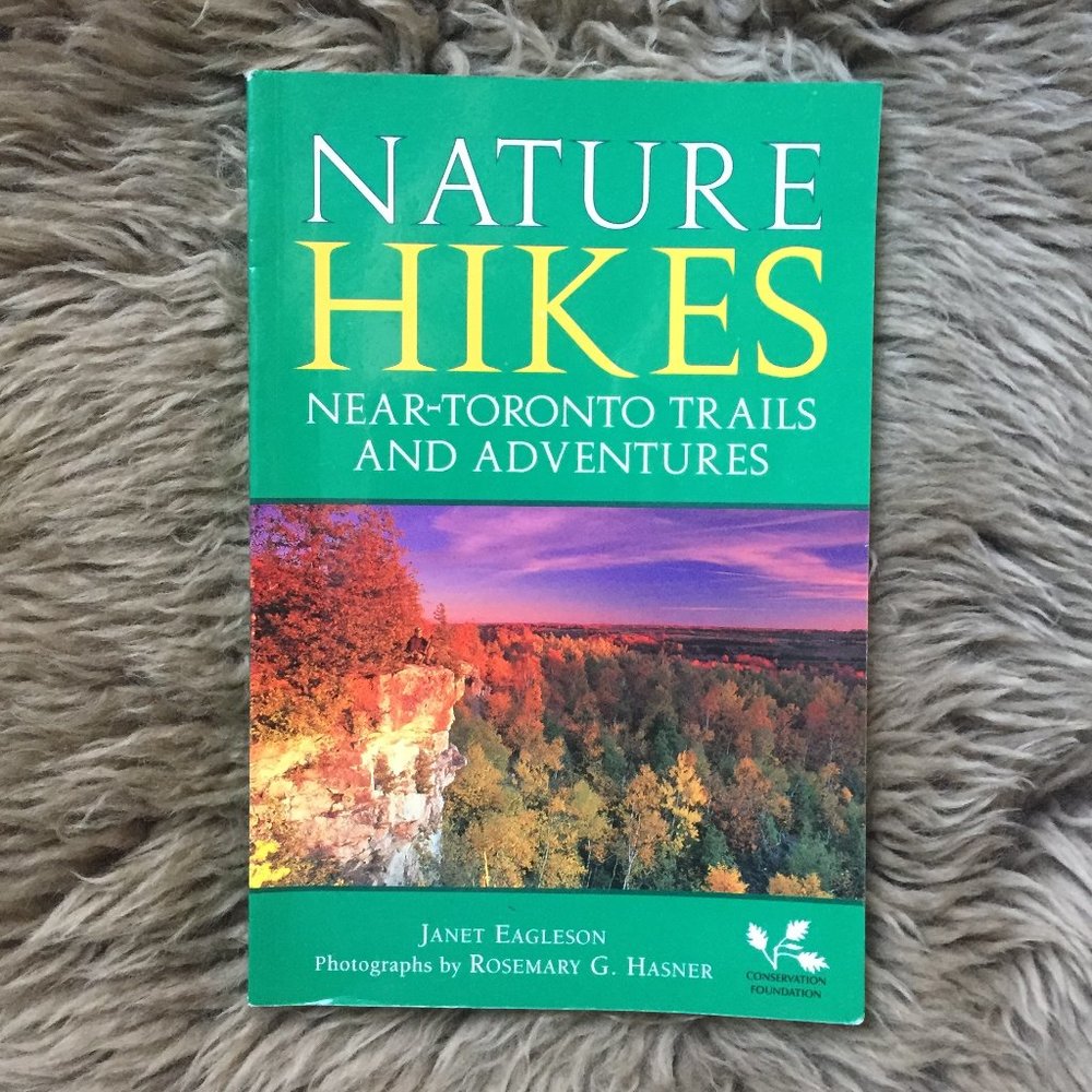 Nature Hikes: Near-Toronto Trails & Adventures paperback edition (2000)